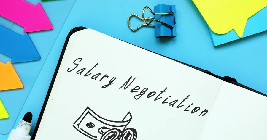 Negotiating Your Salary: Getting Paid What You Deserve